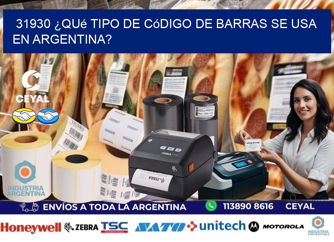 31930 ¿Qué tipo de código de barras se usa en Argentina?