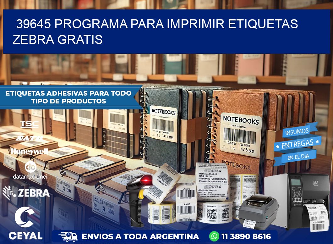 39645 Programa para imprimir etiquetas Zebra gratis