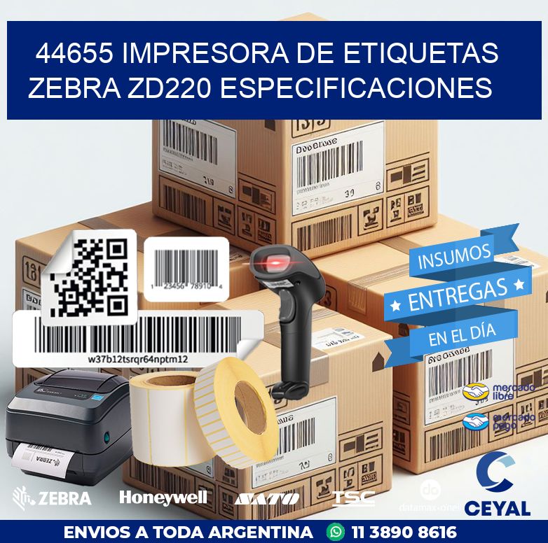 44655 impresora de etiquetas Zebra ZD220 especificaciones