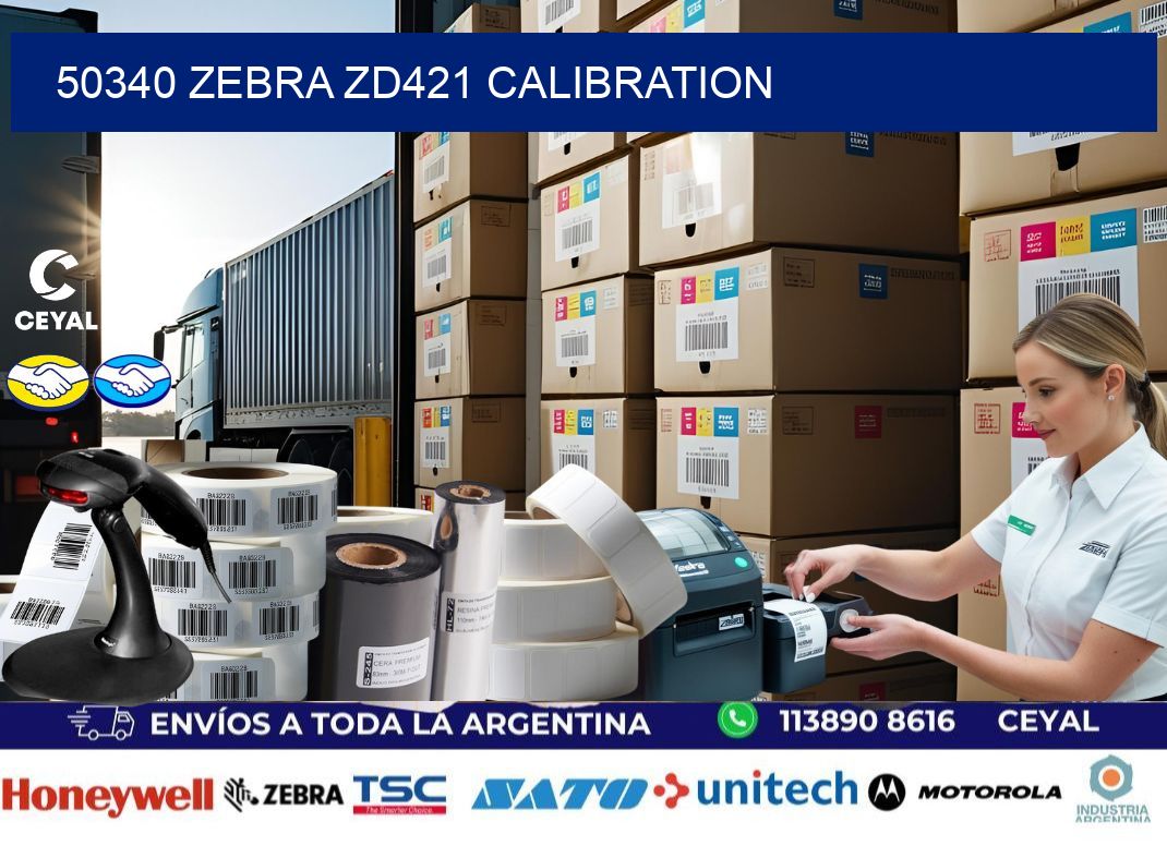 50340 Zebra ZD421 Calibration