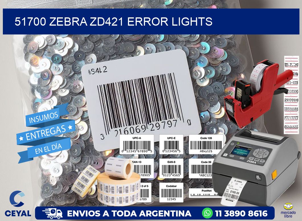 51700 Zebra ZD421 error lights