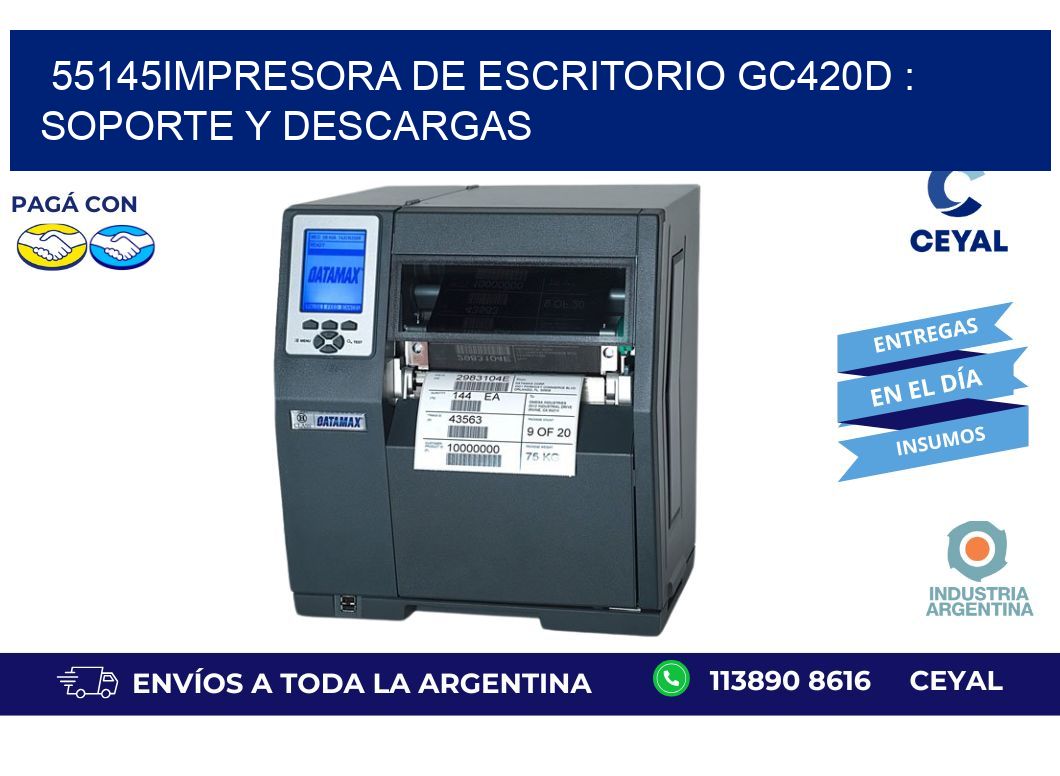 55145impresora de escritorio GC420d : Soporte y descargas