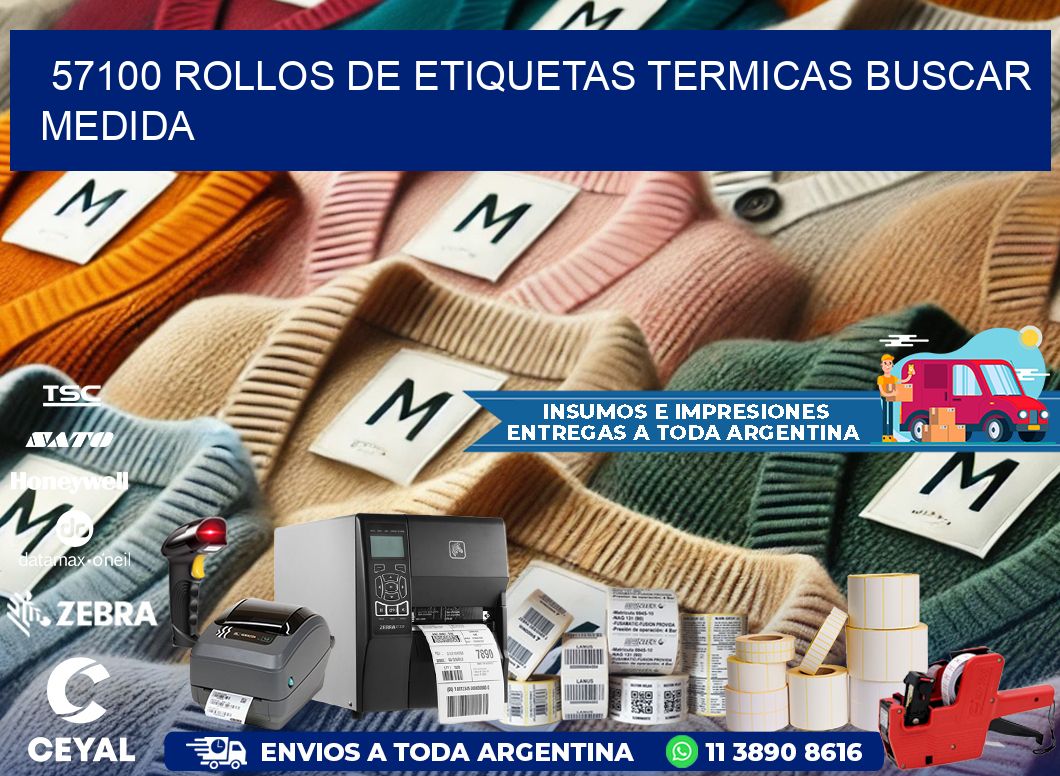 57100 rollos de etiquetas termicas buscar medida