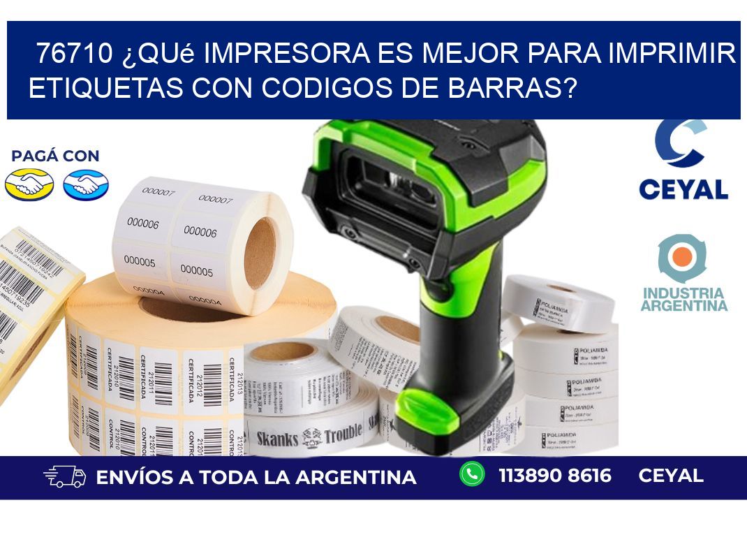 76710 ¿Qué impresora es mejor para imprimir etiquetas con codigos de barras?