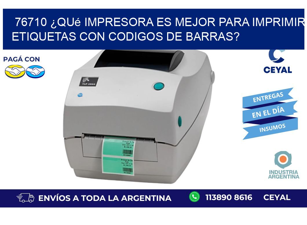 76710 ¿Qué impresora es mejor para imprimir etiquetas con codigos de barras?