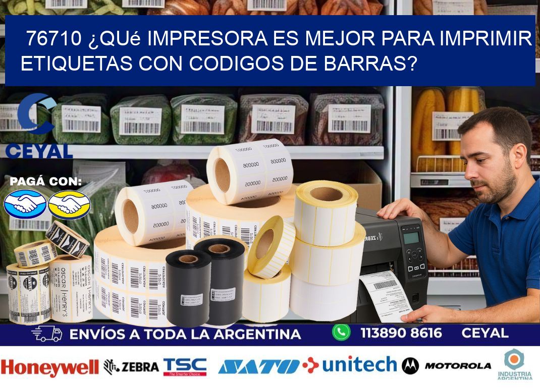 76710 ¿Qué impresora es mejor para imprimir etiquetas con codigos de barras?