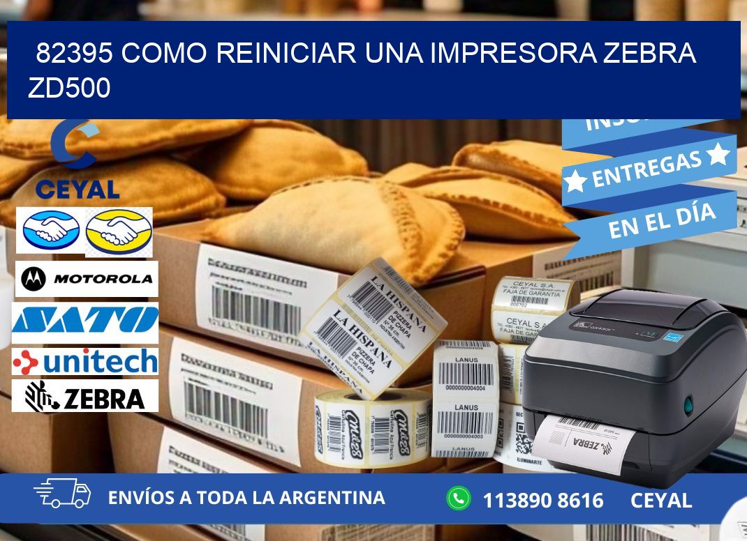 82395 Como reiniciar una impresora Zebra  ZD500