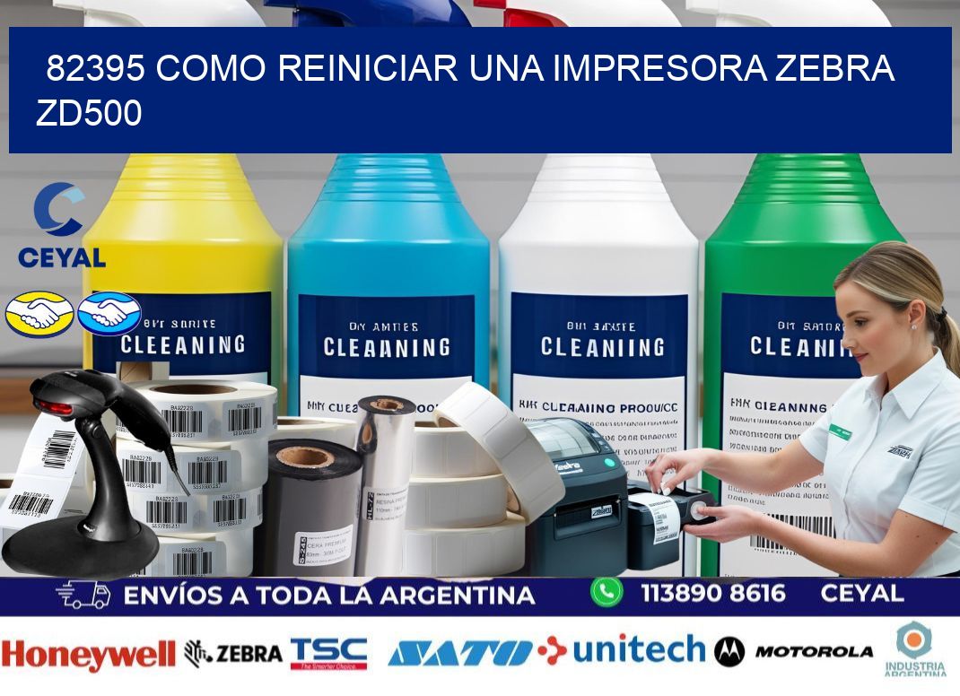 82395 Como reiniciar una impresora Zebra  ZD500