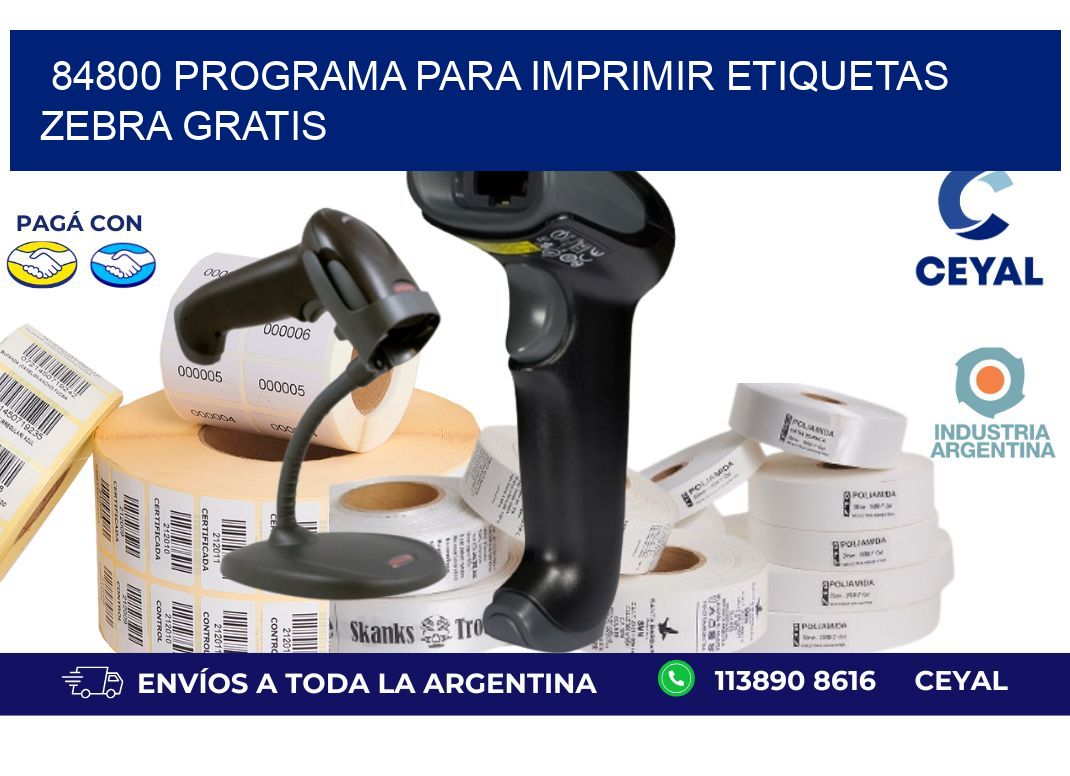 84800 Programa para imprimir etiquetas Zebra gratis