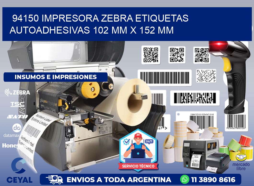 94150 impresora zebra etiquetas autoadhesivas 102 mm x 152 mm