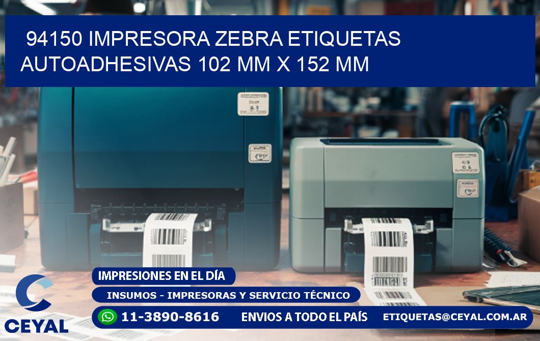 94150 impresora zebra etiquetas autoadhesivas 102 mm x 152 mm