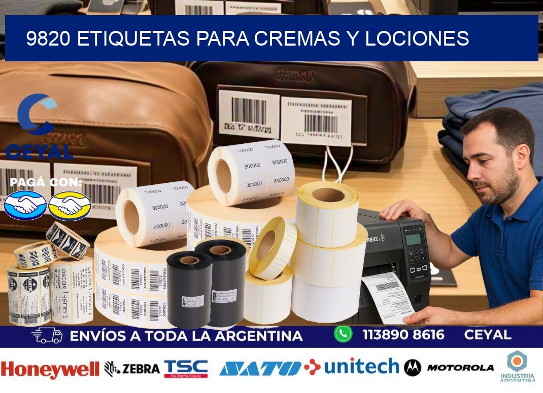 9820 Etiquetas para cremas y lociones
