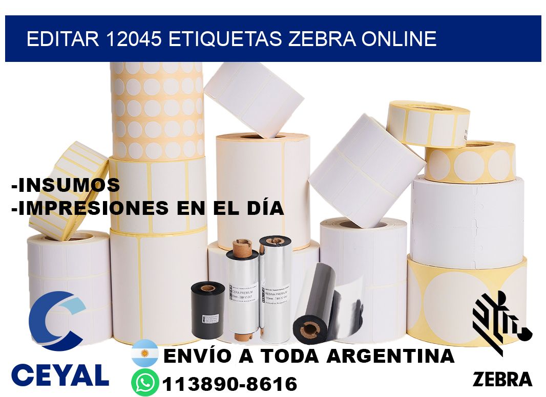 EDITAR 12045 ETIQUETAS ZEBRA ONLINE