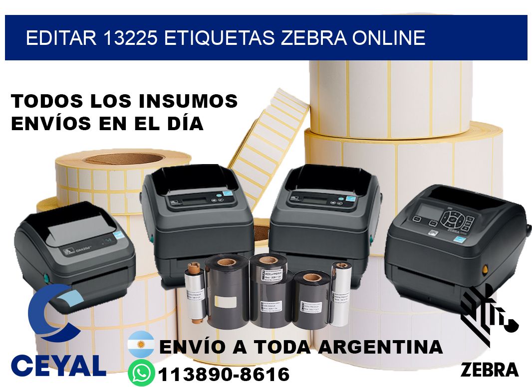 EDITAR 13225 ETIQUETAS ZEBRA ONLINE