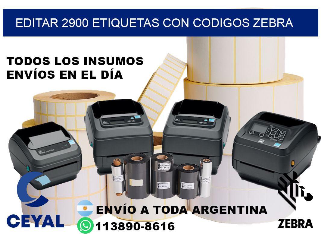 EDITAR 2900 ETIQUETAS CON CODIGOS ZEBRA