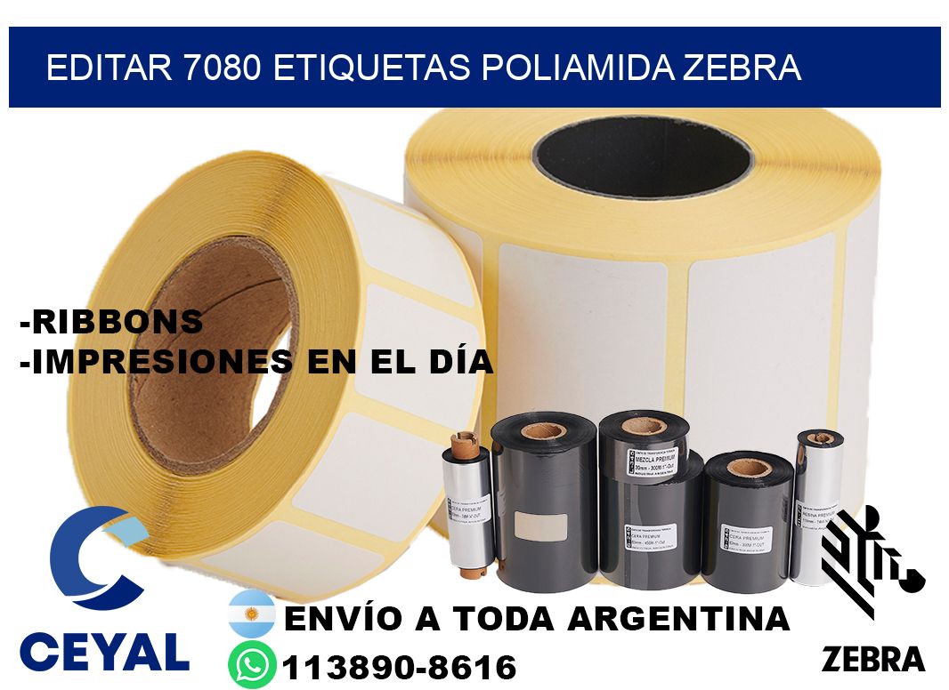 EDITAR 7080 ETIQUETAS POLIAMIDA ZEBRA