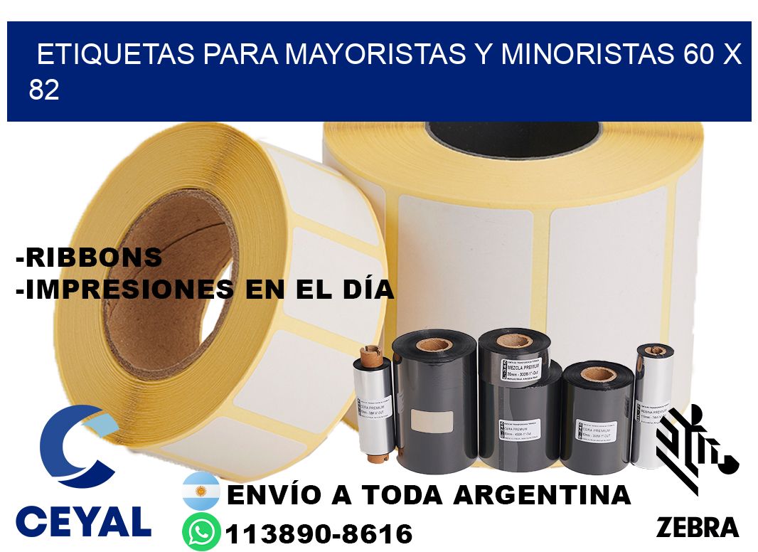 ETIQUETAS PARA MAYORISTAS Y MINORISTAS 60 x 82