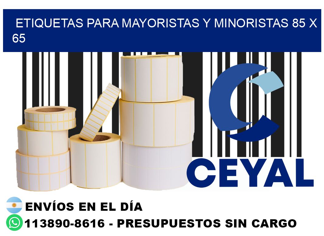 ETIQUETAS PARA MAYORISTAS Y MINORISTAS 85 x 65