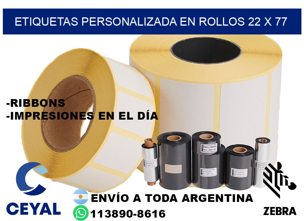 etiquetas personalizada en rollos 22 x 77