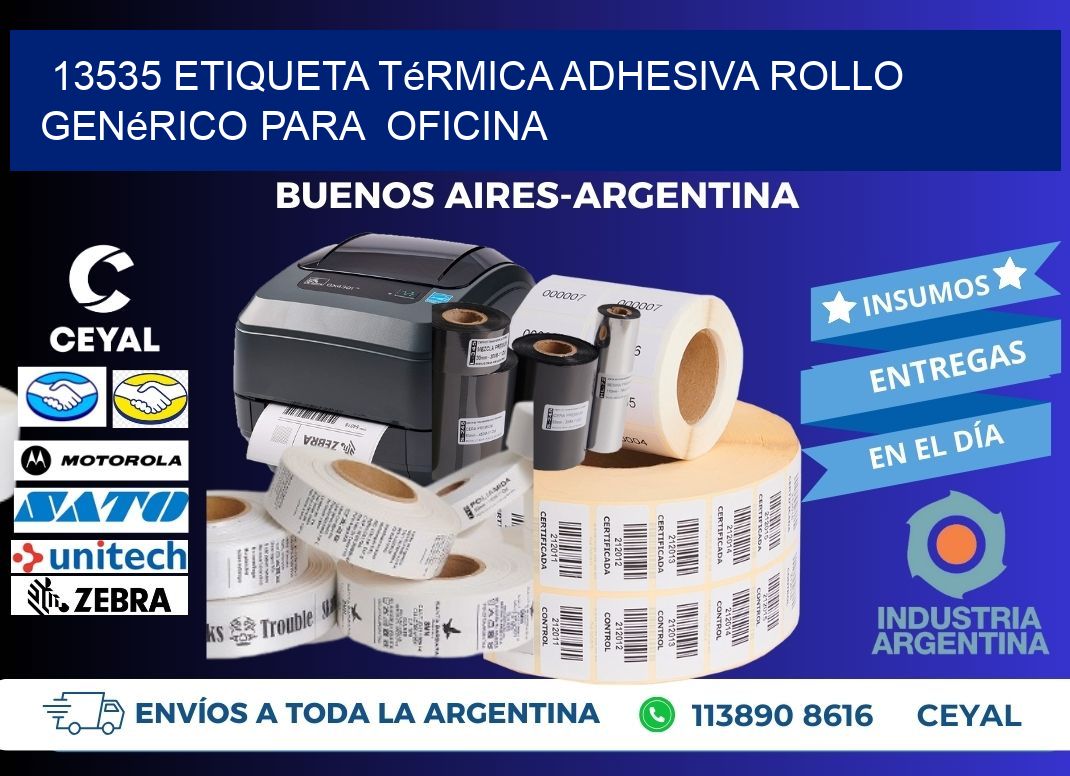 13535 Etiqueta térmica adhesiva Rollo genérico para oficina