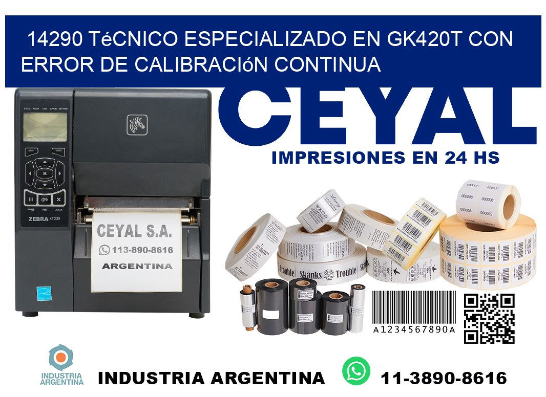 14290 técnico especializado en gk420t con error de calibración continua