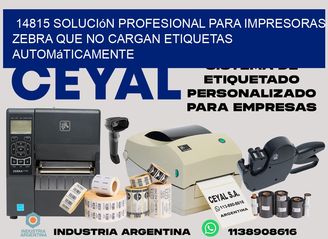 14815 solución profesional para impresoras zebra que no cargan etiquetas automáticamente