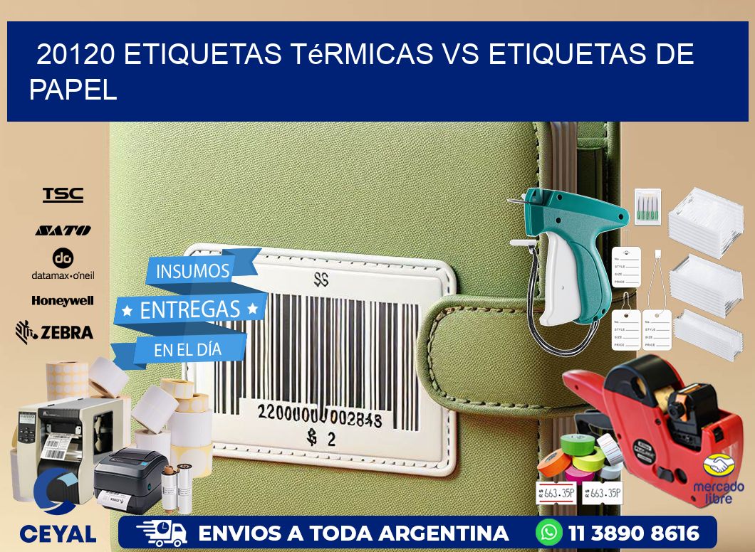 20120 etiquetas térmicas vs etiquetas de papel