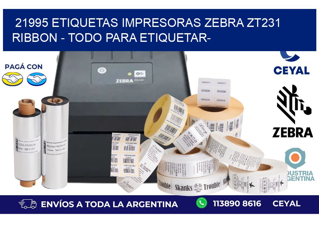 21995 etiquetas impresoras zebra zt231 ribbon - Todo para Etiquetar-