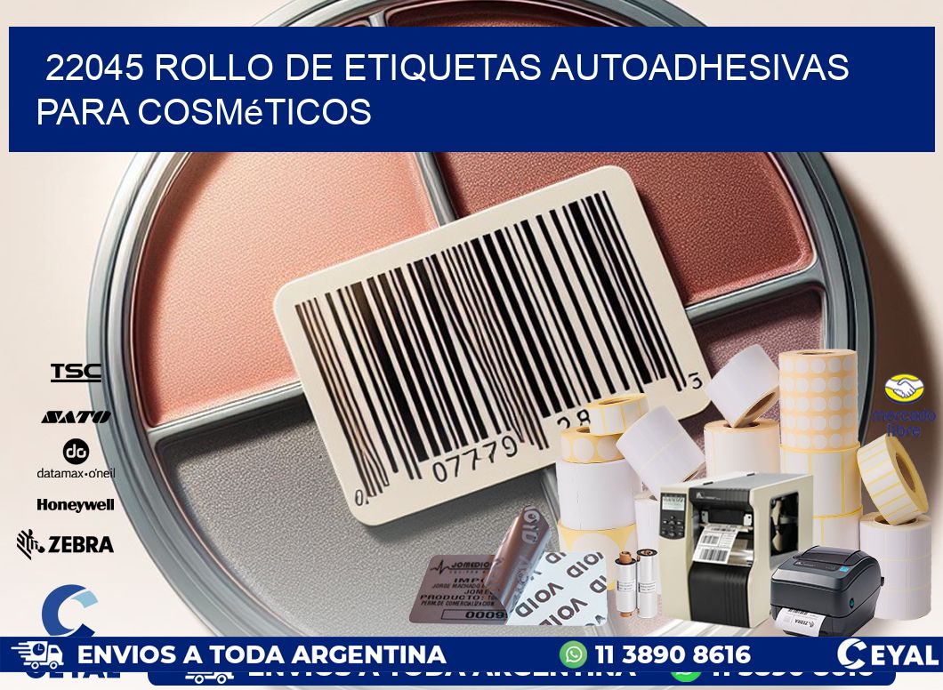 22045 rollo de etiquetas autoadhesivas para cosméticos