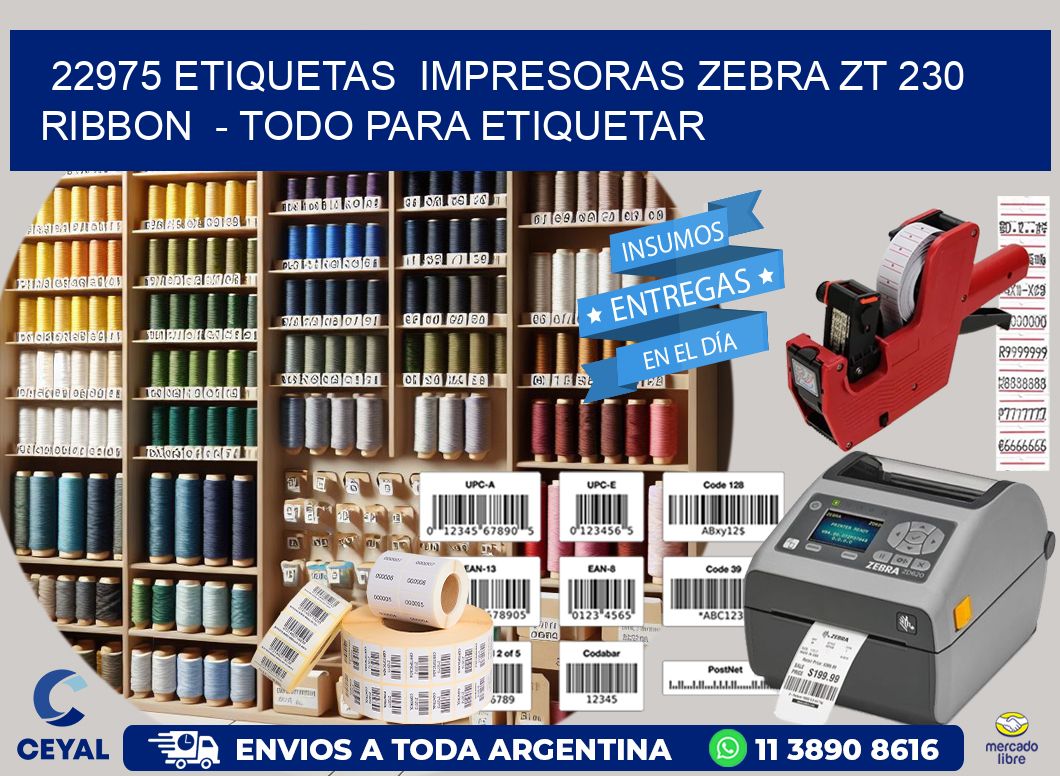 22975 etiquetas  impresoras zebra zt 230 ribbon  - Todo para Etiquetar