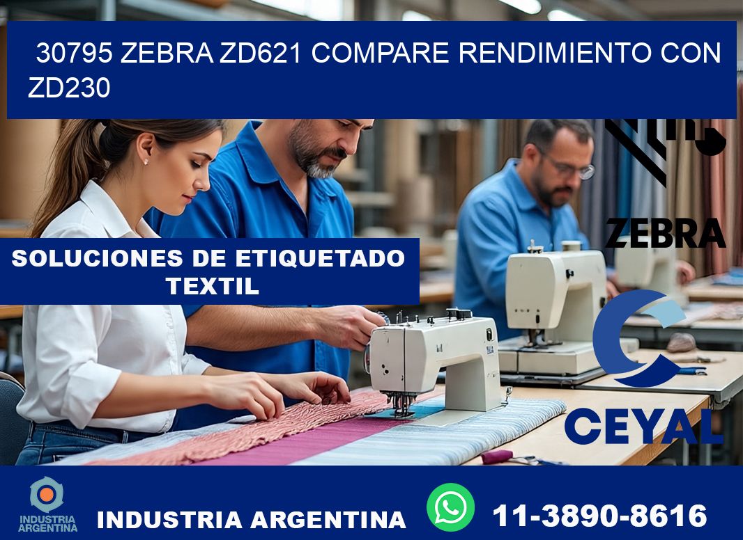 30795 Zebra ZD621 compare rendimiento con ZD230