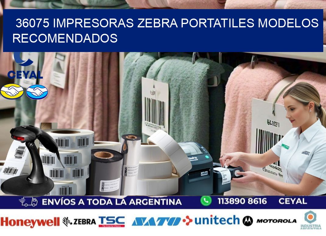 36075 impresoras zebra portatiles modelos recomendados