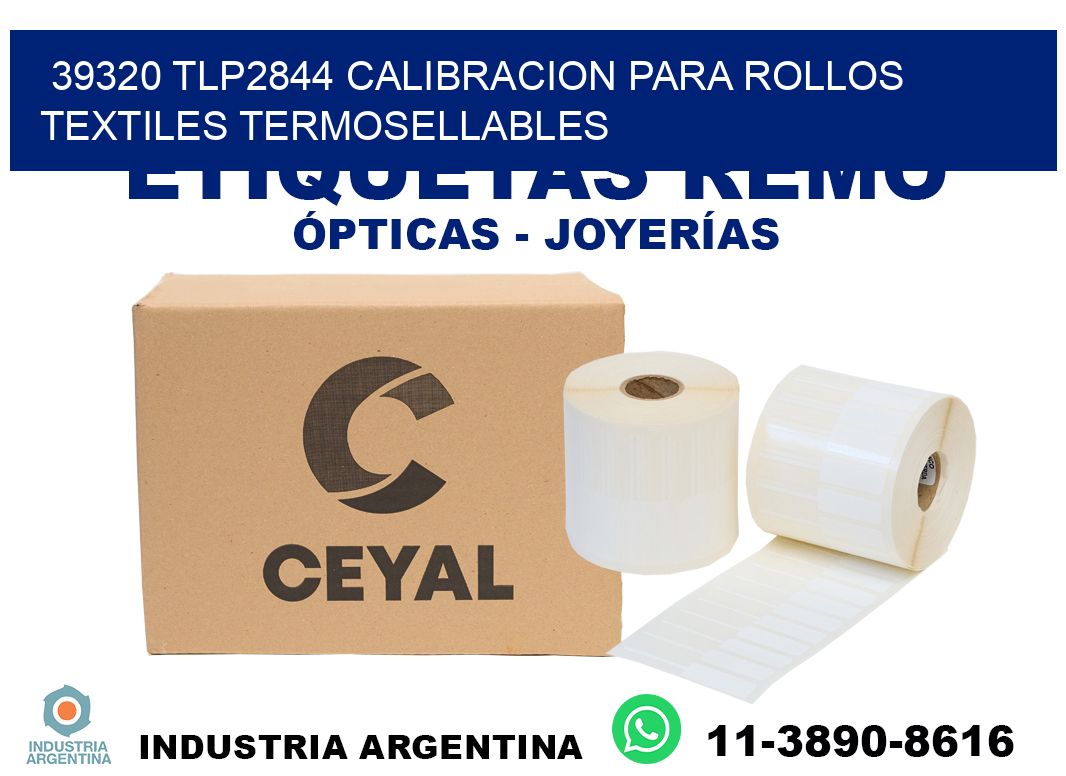 39320 tlp2844 calibracion para rollos textiles termosellables