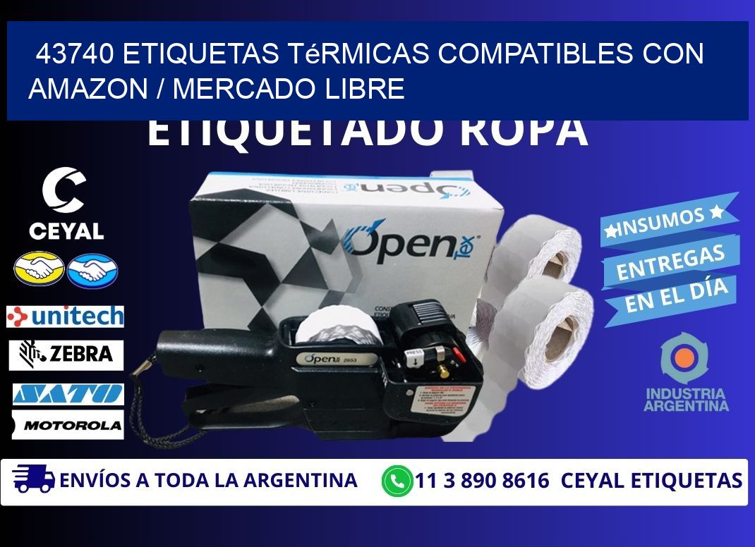 43740 etiquetas térmicas compatibles con Amazon / Mercado Libre