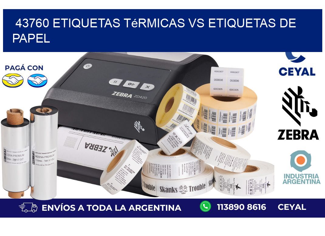43760 etiquetas térmicas vs etiquetas de papel