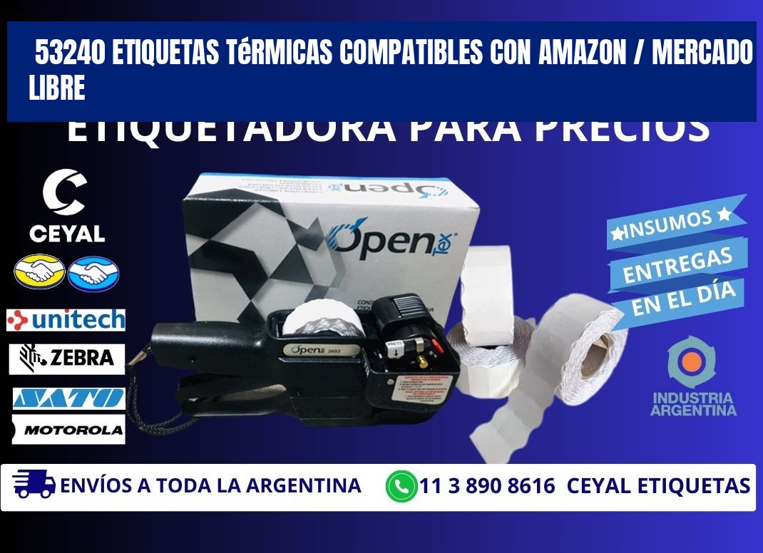 53240 etiquetas térmicas compatibles con Amazon / Mercado Libre