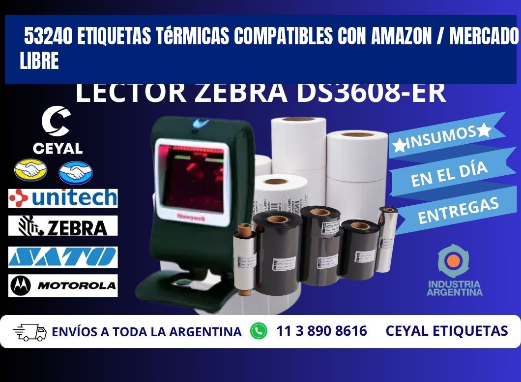 53240 etiquetas térmicas compatibles con Amazon / Mercado Libre