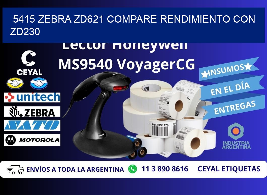 5415 Zebra ZD621 compare rendimiento con ZD230