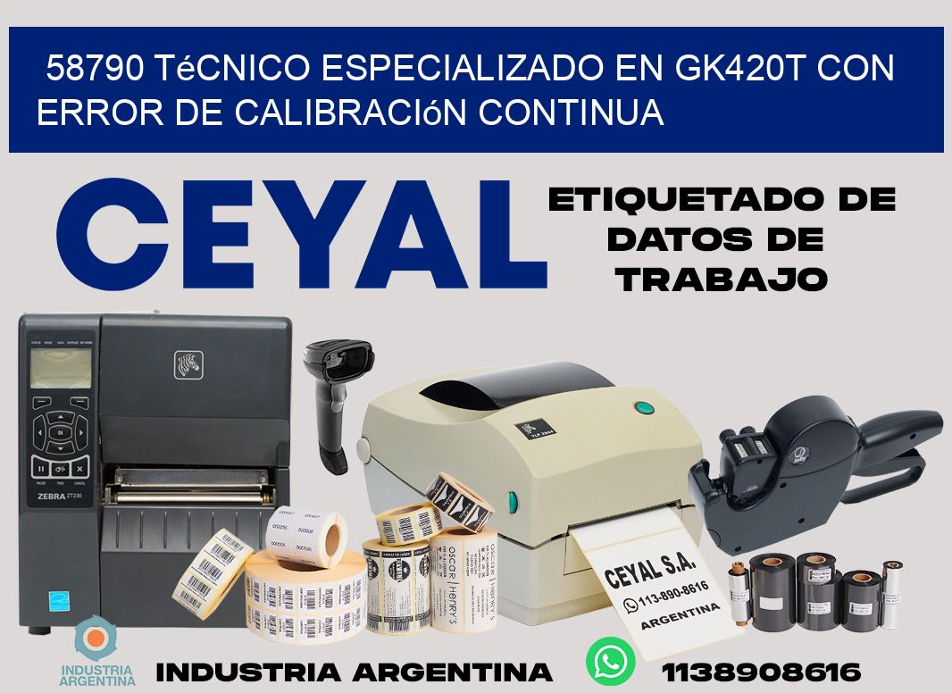 58790 técnico especializado en gk420t con error de calibración continua