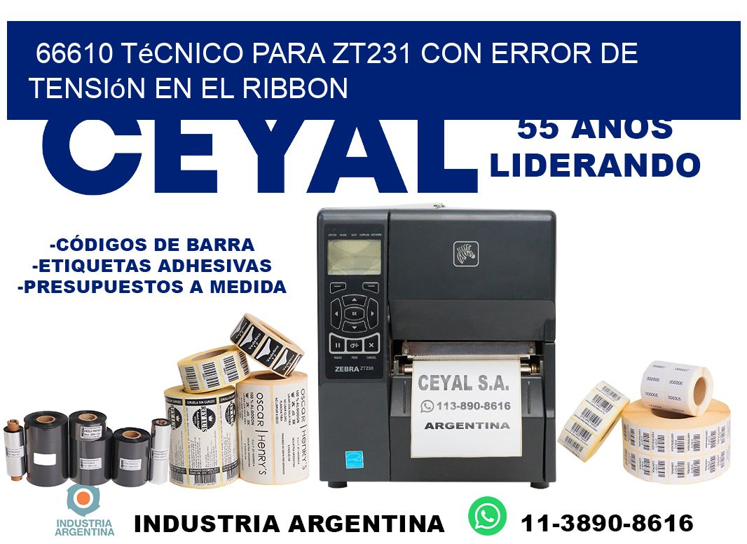 66610 técnico para zt231 con error de tensión en el ribbon