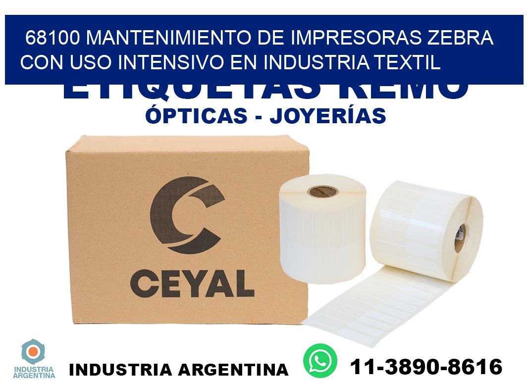 68100 mantenimiento de impresoras zebra con uso intensivo en industria textil