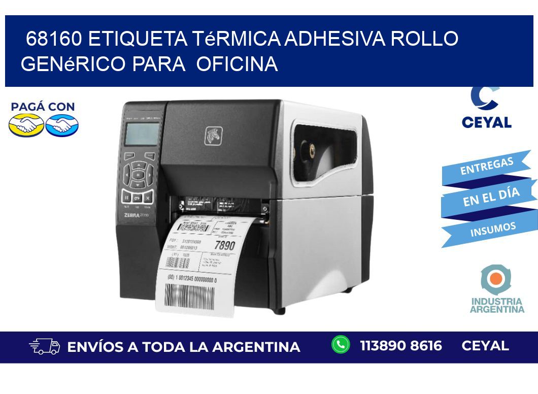 68160 Etiqueta térmica adhesiva Rollo genérico para oficina