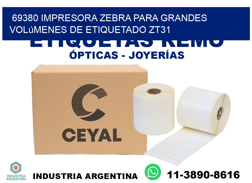 69380 impresora Zebra para grandes volúmenes de etiquetado ZT31