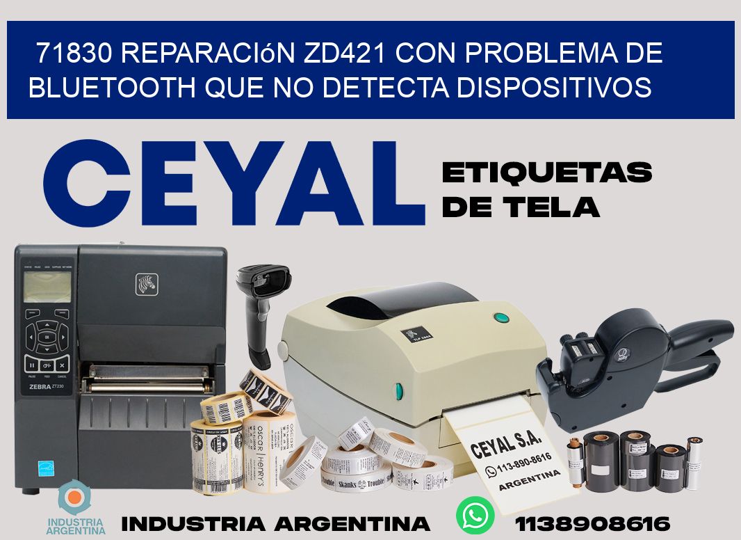71830 reparación zd421 con problema de bluetooth que no detecta dispositivos