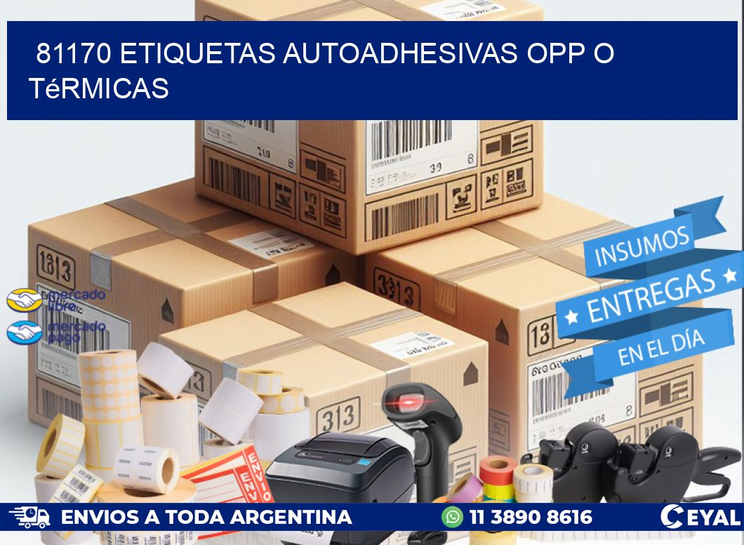 81170 etiquetas autoadhesivas opp o térmicas