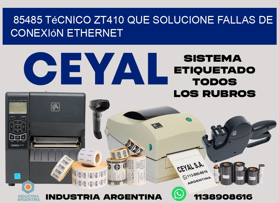85485 técnico zt410 que solucione fallas de conexión ethernet