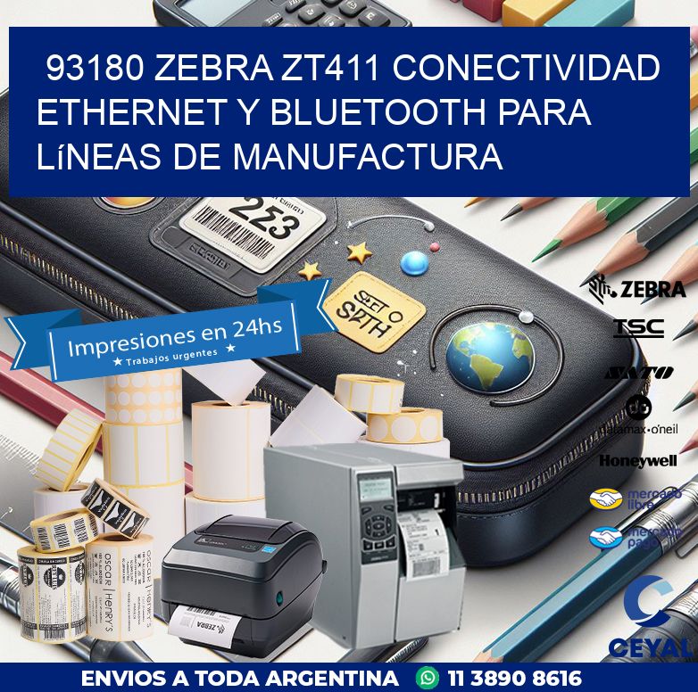 93180 Zebra ZT411 conectividad ethernet y Bluetooth para líneas de manufactura
