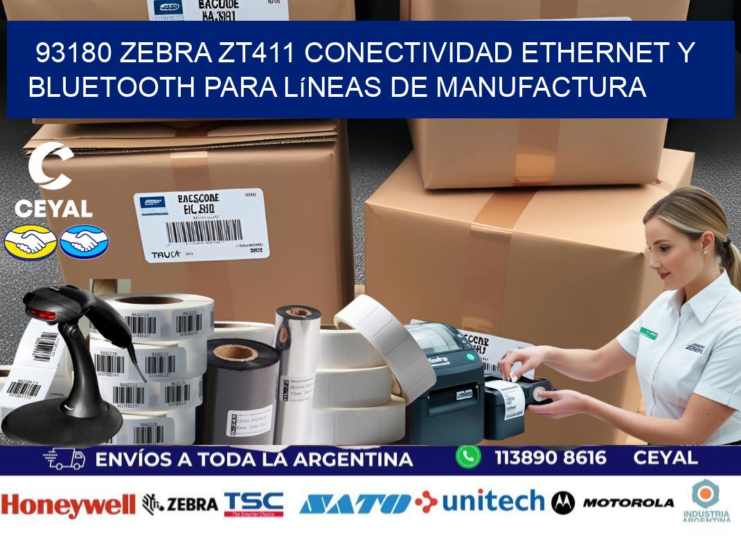 93180 Zebra ZT411 conectividad ethernet y Bluetooth para líneas de manufactura