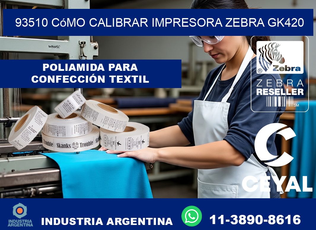 93510 cómo calibrar impresora zebra GK420