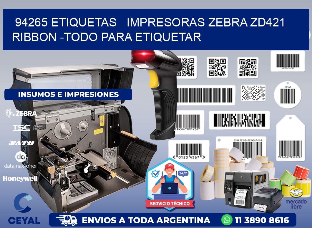 94265 etiquetas   impresoras zebra zd421 ribbon -Todo para Etiquetar